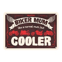 Oxford Garage Metal Sign: "Biker Mum  Like a Normal Mum  But Cooler"