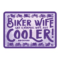 Oxford Garage Metal Sign: "Biker Wife  Like a Normal Wife  But Cooler"