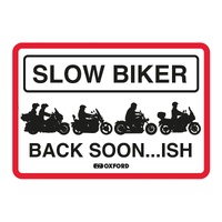 Oxford Garage Metal Sign: "Slow Biker Back Soon..ish"